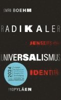Omri Boehm - Radikaler Universalismus, Inbunden