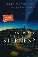 Gisela Graichen, Harald Lesch - Liegt die Antwort in den Sternen?, Inbunden