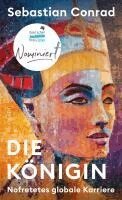 Sebastian Conrad - Die Königin, Inbunden