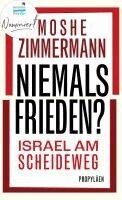 Moshe Zimmermann - Niemals Frieden?, Inbunden