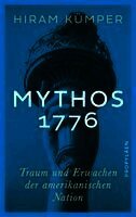 Hiram Kümper - Mythos 1776, Inbunden