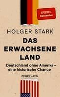 Holger Stark - Das erwachsene Land, Inbunden