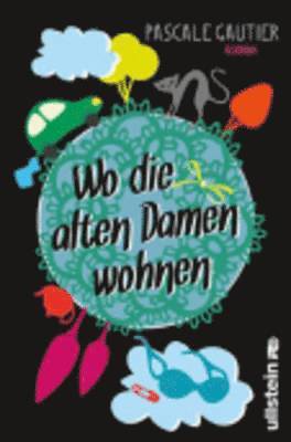 bokomslag Wo Die Alten Damen Wohnen