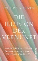 bokomslag Die Illusion der Vernunft