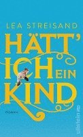 Hätt' ich ein Kind 1