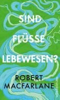 bokomslag Sind Flüsse Lebewesen?