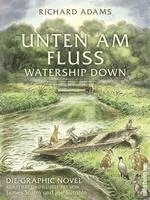 Richard Adams - Unten am Fluss: Die Graphic Novel, Inbunden