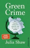 Julia Shaw - Green Crime, Inbunden
