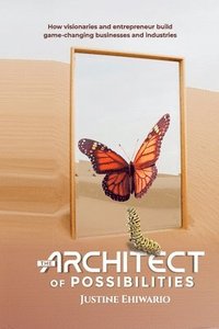 bokomslag Architect of Possibilities