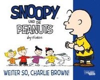 bokomslag Snoopy und die Peanuts 6: Weiter so, Charlie Brown!