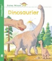 Petra Klose - Unkaputtbar: Erstes Wissen: Dinosaurier, Häftad