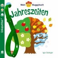 Igor Dolinger - Baby Pixi 45: Mein Baby-Pixi Buggybuch: Jahreszeiten, Häftad