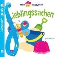 Igor Dolinger - Baby Pixi 46: Mein Baby-Pixi Buggybuch: Lieblingssachen, Häftad
