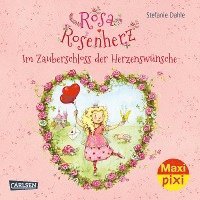 bokomslag Maxi Pixi 357: VE 5 Rosa Rosenherz: Im Zauberschloss der Herzenswünsche (5 Exemplare)