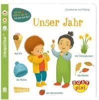 Kitzing, C: Baby Pixi (unkaputtbar) 118: Unser Jahr