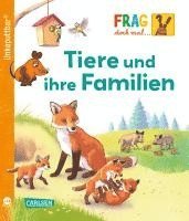 Unkaputtbar: Frag doch mal die Maus: Tiere und ihre Familien 1