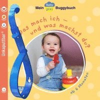 bokomslag Baby Pixi (unkaputtbar) 159: Mein Baby-Pixi-Buggybuch: Das mach ich ... und was machst du?