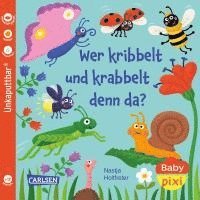 bokomslag Baby Pixi (unkaputtbar) 160: Wer kribbelt und krabbelt denn da?