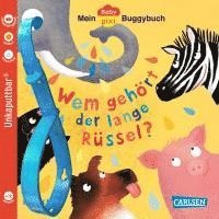 bokomslag Baby Pixi (unkaputtbar) 171: Mein Baby-Pixi-Buggybuch: Wem gehört der lange Rüssel?