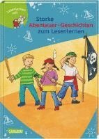 Annette Neubauer, Julia Boehme, Imke Rudel - Starke Abenteuer-Geschichten zum Lesenlernen, Inbunden