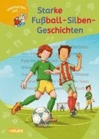 LESEMAUS zum Lesenlernen Sammelbände: Starke Fußball-Silben-Geschichten 1