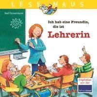 bokomslag LESEMAUS 90: Ich hab eine Freundin, die ist Lehrerin