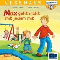 bokomslag LESEMAUS 4: Max geht nicht mit jedem mit