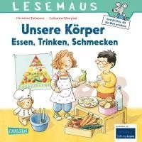 bokomslag LESEMAUS 180: Unsere Körper - Essen, Trinken, Schmecken