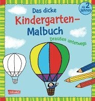 bokomslag Das dicke Kindergarten-Malbuch: Draußen unterwegs
