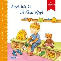 Anna Taube - Ich bin schon groß: Jetzt bin ich ein Kita-Kind, Kartonnage