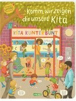 bokomslag Komm, wir zeigen dir unsere Kita (Constanze von Kitzings Wimmelgeschichten 1)