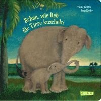 bokomslag Schau, wie lieb die Tiere kuscheln