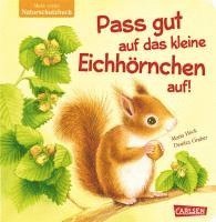 bokomslag Pass gut auf das kleine Eichhörnchen auf