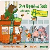 bokomslag Zebra, Nilpferd und Gazelle laufen schnell zur ... Haltestelle!