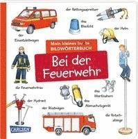 bokomslag Mein kleines buntes Bildwörterbuch: Bei der Feuerwehr
