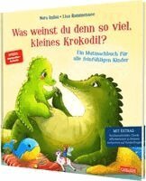 Nora Imlau - Was weinst du denn so viel, kleines Krokodil?, Inbunden