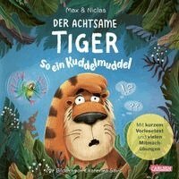 Max & Niclas - Der achtsame Tiger: So ein Kuddelmuddel! (Pappbilderbuchausgabe), Kartonnage