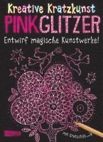 bokomslag Kreative Kratzkunst: Pink Glitzer: Set mit 10 Kratzbildern, Anleitungsbuch und Holzstift