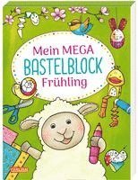 bokomslag Mein MEGA Bastelblock: Frühling