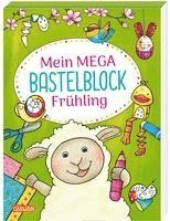 Mein MEGA Bastelblock: Frühling