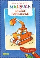 bokomslag Ausmalbilder für Kita-Kinder: Mein erstes großes Malbuch: Große Fahrzeuge : Malen ab 3 Jahren