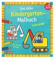 Ausmalbilder für Kita-Kinder: Das dicke Kindergarten-Malbuch: Fahrzeuge 1