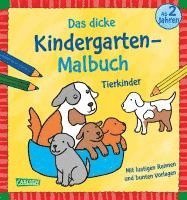 Ausmalbilder für Kita-Kinder: Das dicke Kindergarten-Malbuch: Tierkinder 1