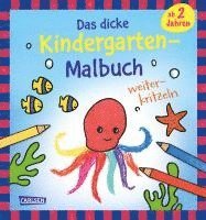 bokomslag Ausmalbilder für Kita-Kinder: Das dicke Kindergarten-Malbuch: Weiterkritzeln