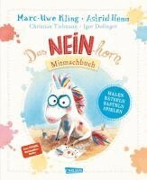 Marc-Uwe Kling, Christian Tielmann - Das NEINhorn Mitmachbuch, Häftad