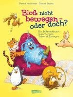 Nanna Neßhöver - Bloß nicht bewegen - oder doch?, Inbunden
