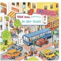 Hör mal (Soundbuch): Wimmelbuch: In der Stadt 1