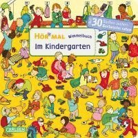 Hör mal (Soundbuch): Wimmelbuch: Im Kindergarten 1