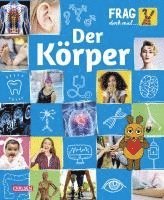 Heike Tober - Frag doch mal ... die Maus: Der Körper, Inbunden