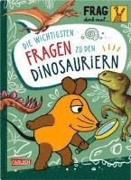 bokomslag Frag doch mal ... die Maus: Die wichtigsten Fragen zu Dinosauriern